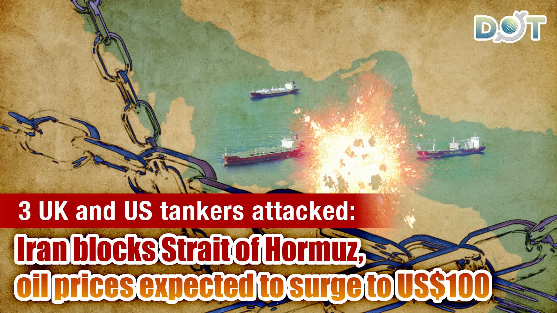 3 UK and US tankers attacked: Iran blocks Strait of Hormuz, oil prices ...