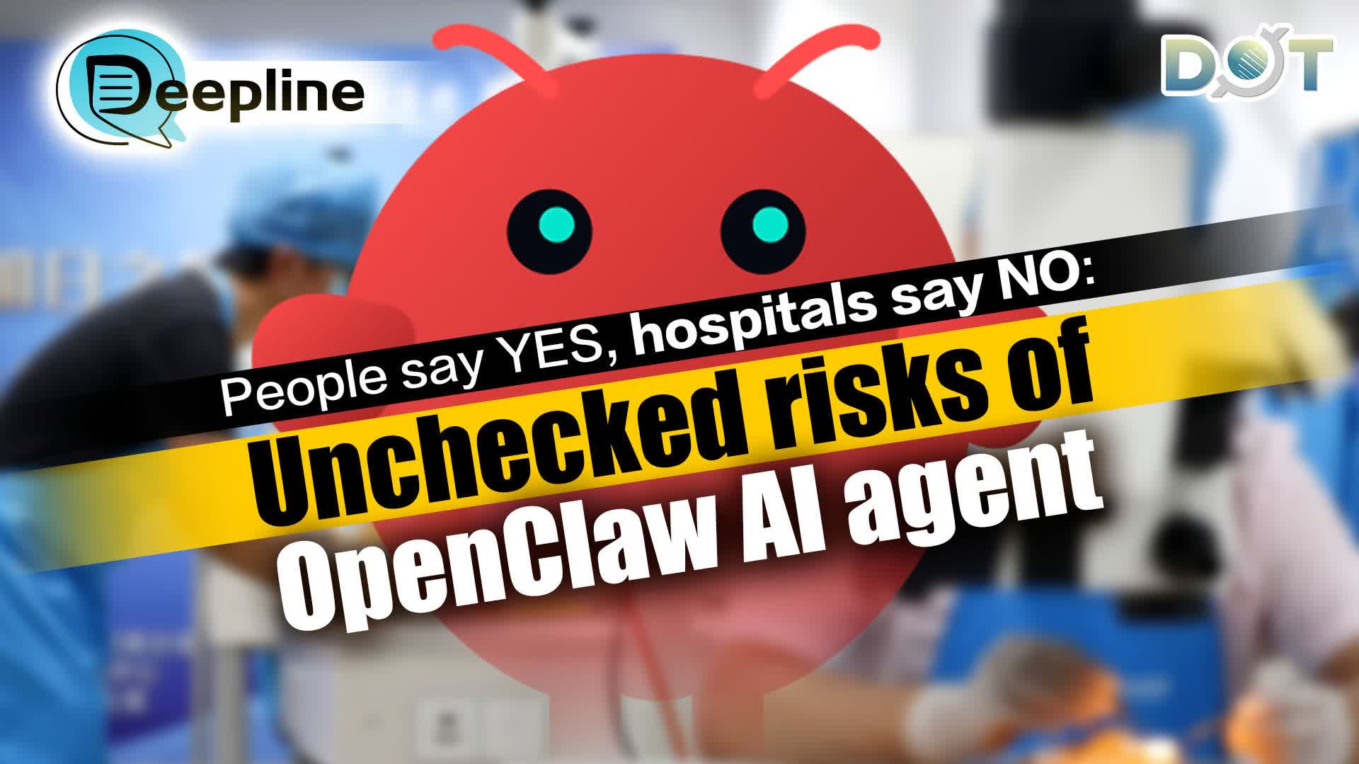 Deepline | People say YES, hospitals say NO: Unchecked risks of OpenClaw AI agent