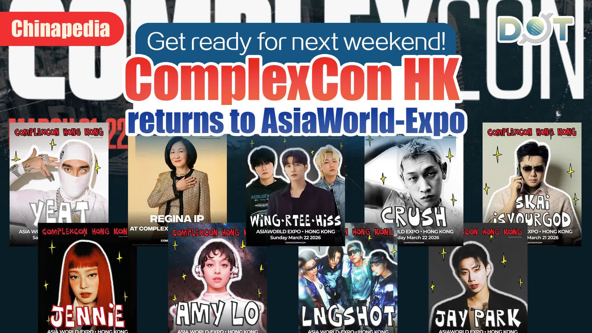 Chinapedia | Get ready for next weekend! ComplexCon HK returns to AsiaWorld-Expo