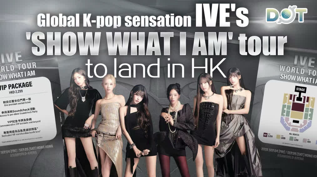 Global K-pop sensation IVE's 'SHOW WHAT I AM' tour to land in HK