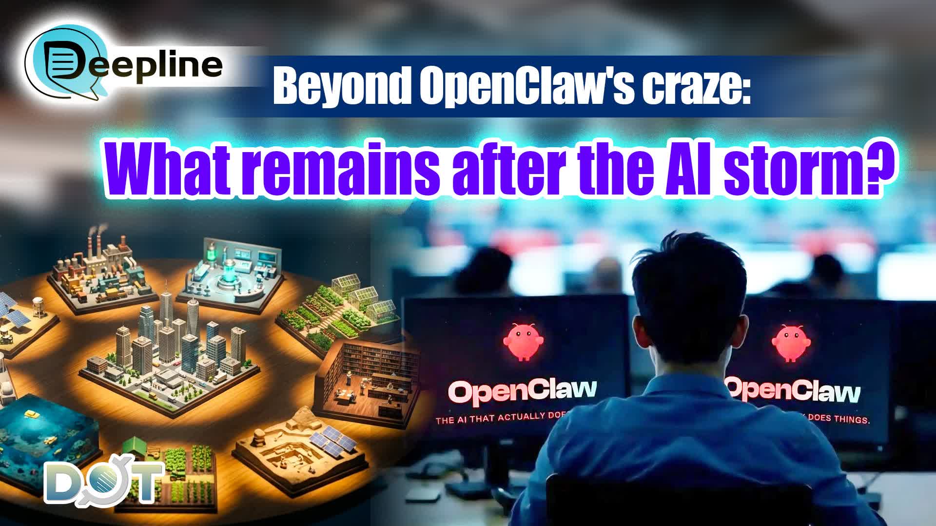 Deepline | Beyond OpenClaw's craze: What remains after the AI storm?