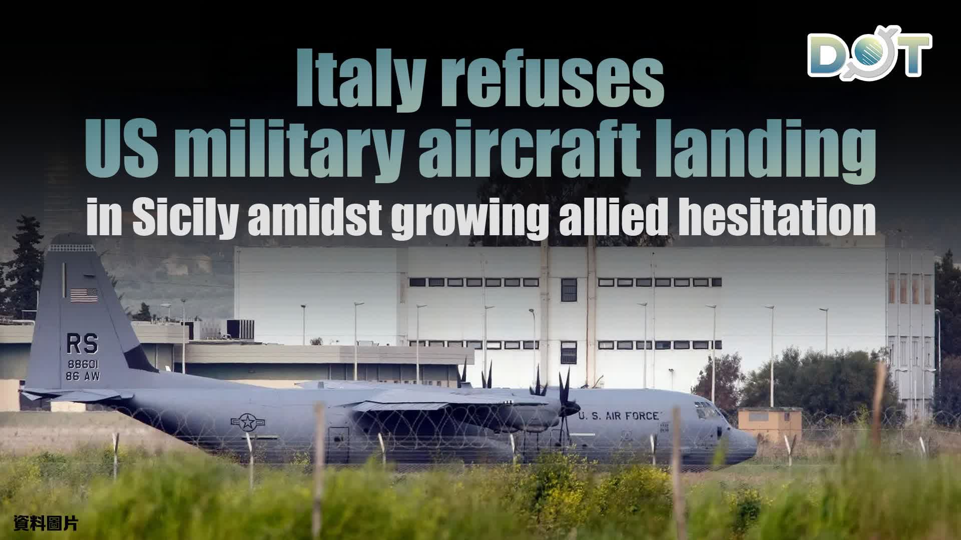 Italy refuses US military aircraft landing in Sicily amidst growing allied hesitation
