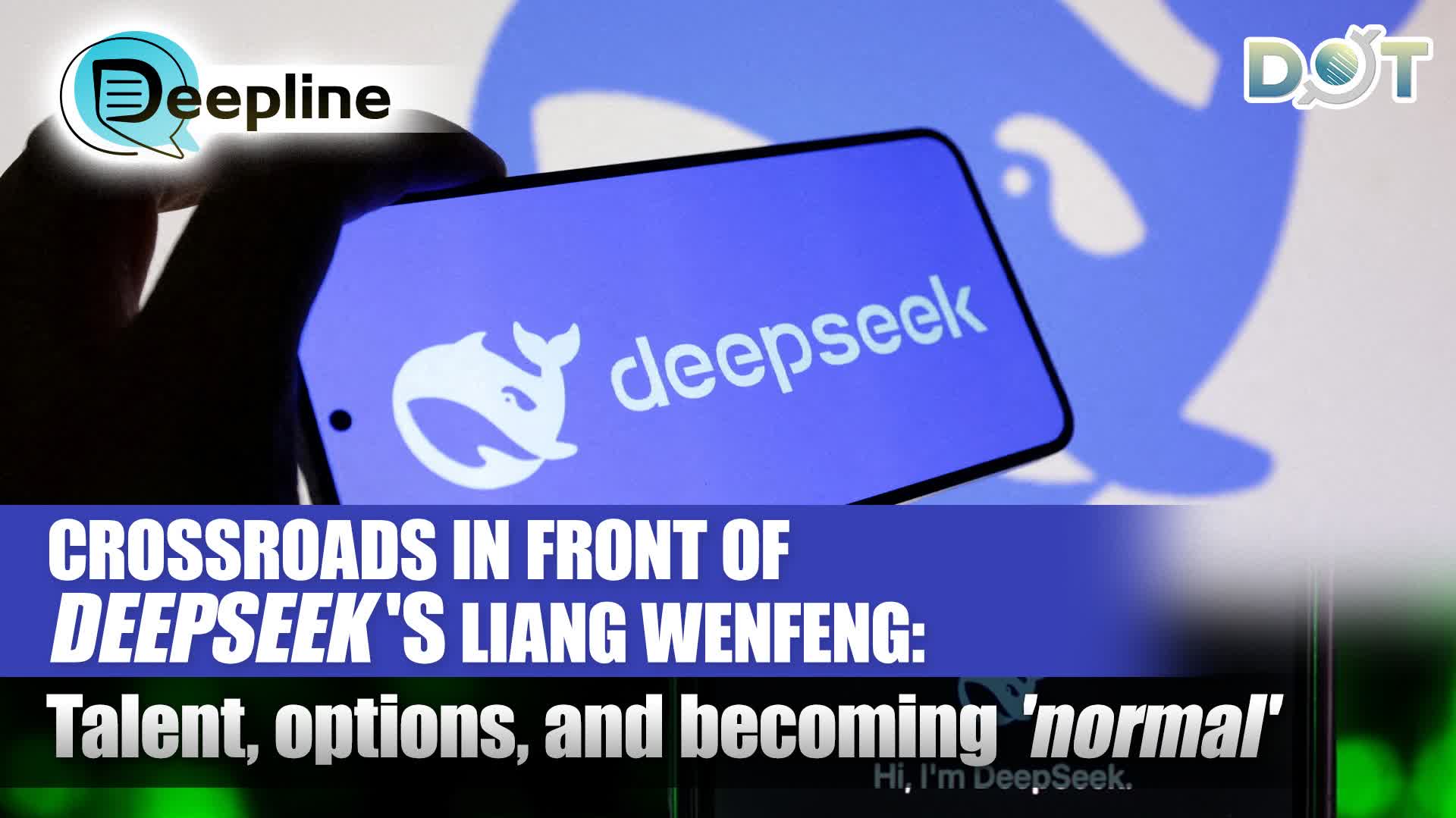 Deepline | Crossroads in front of DeepSeek's Liang Wenfeng: Talent, options, and becoming 'normal'