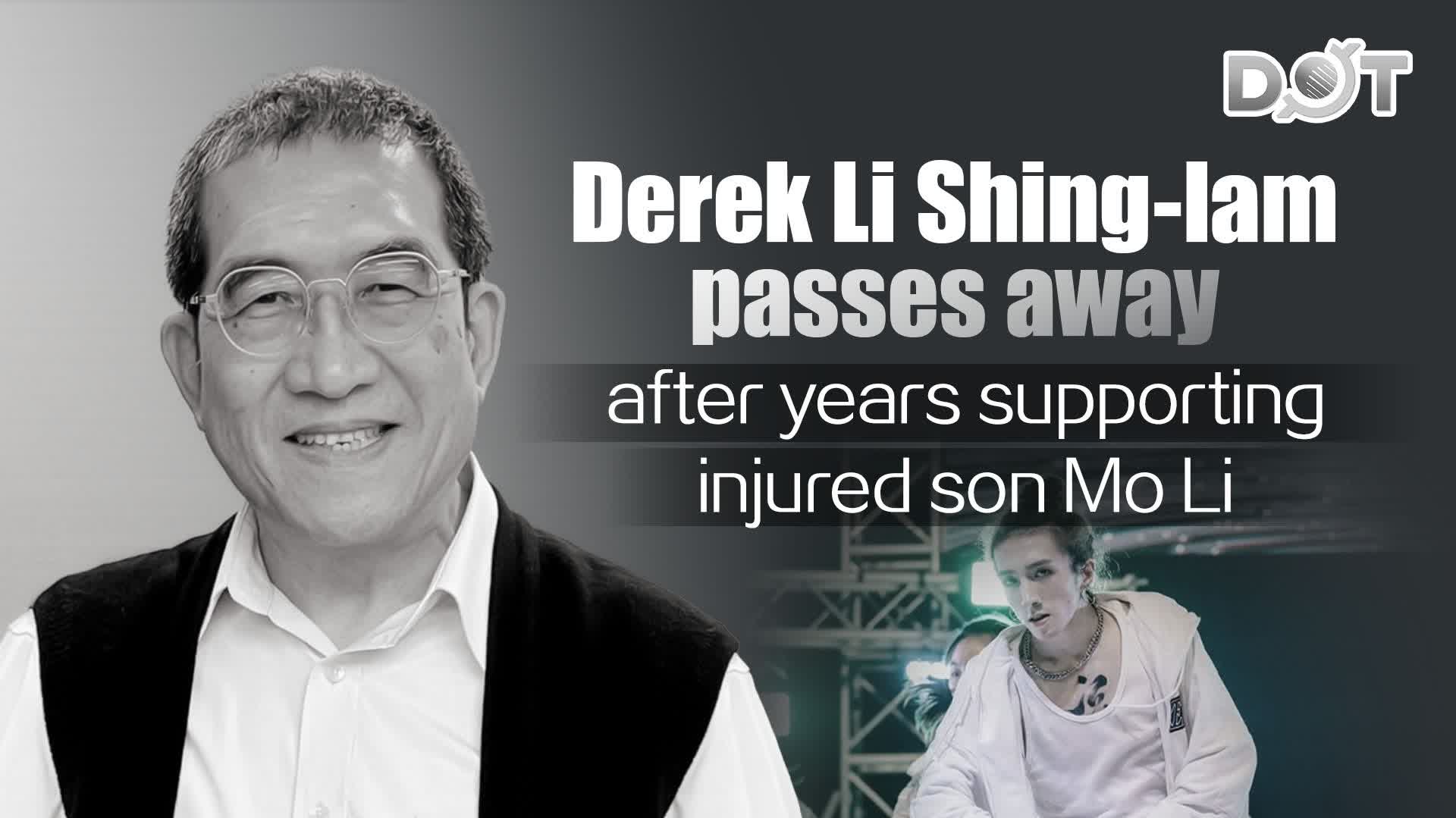 Derek Li Shing-lam passes away after years supporting injured son Mo Li