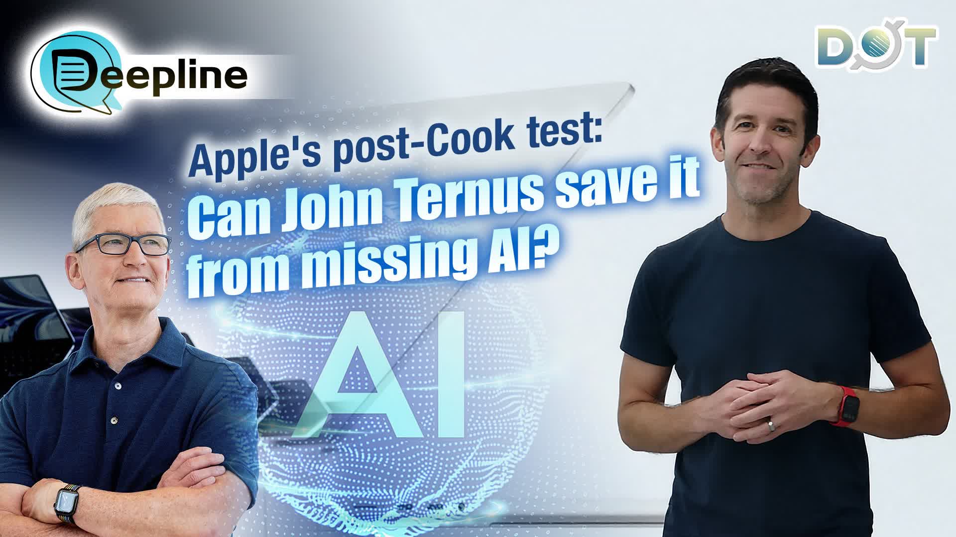Deepline | Apple's post-Cook test: Can John Ternus save it from missing AI?