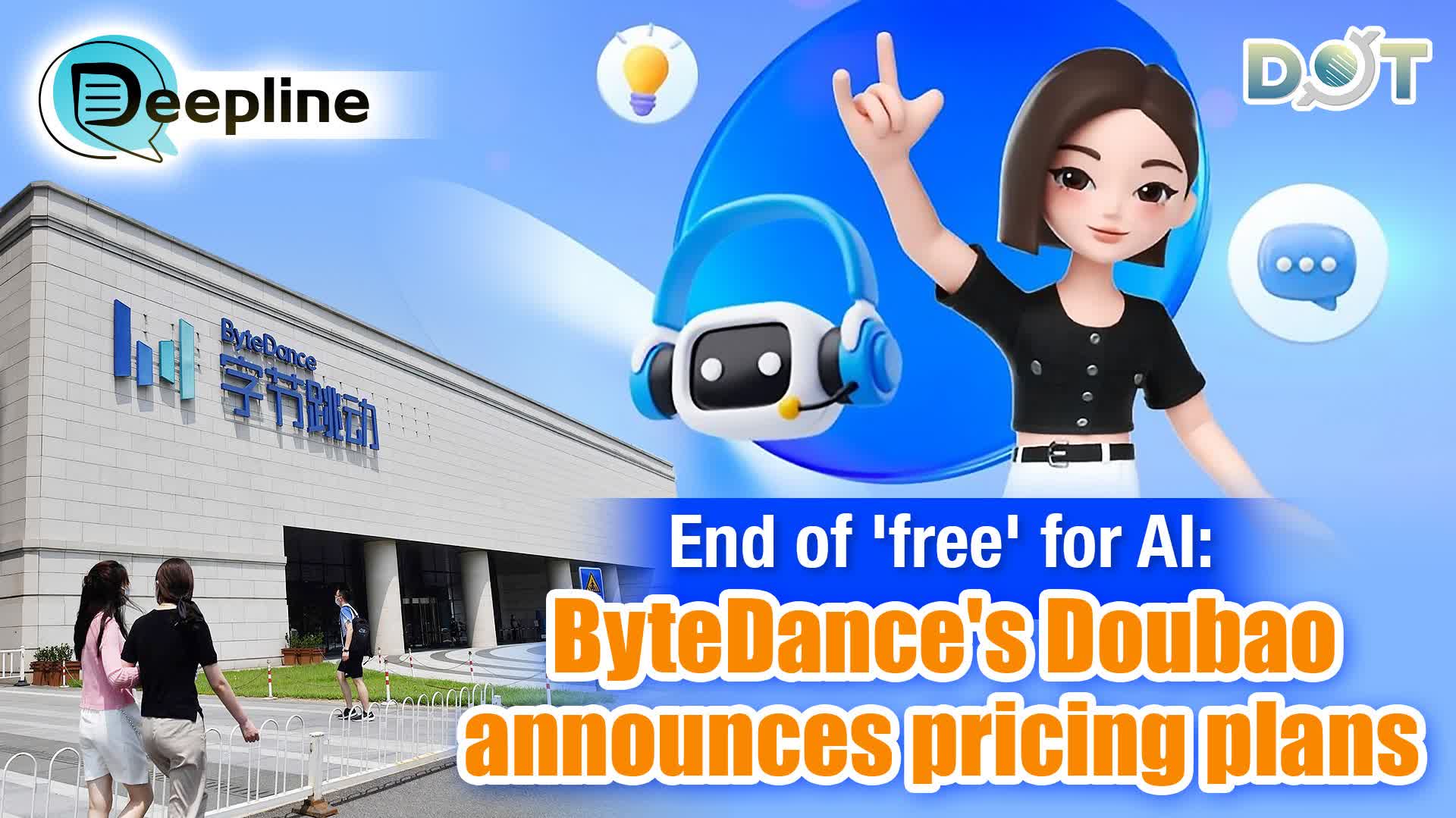 Deepline | End of 'free' for AI: ByteDance's Doubao announces pricing plans