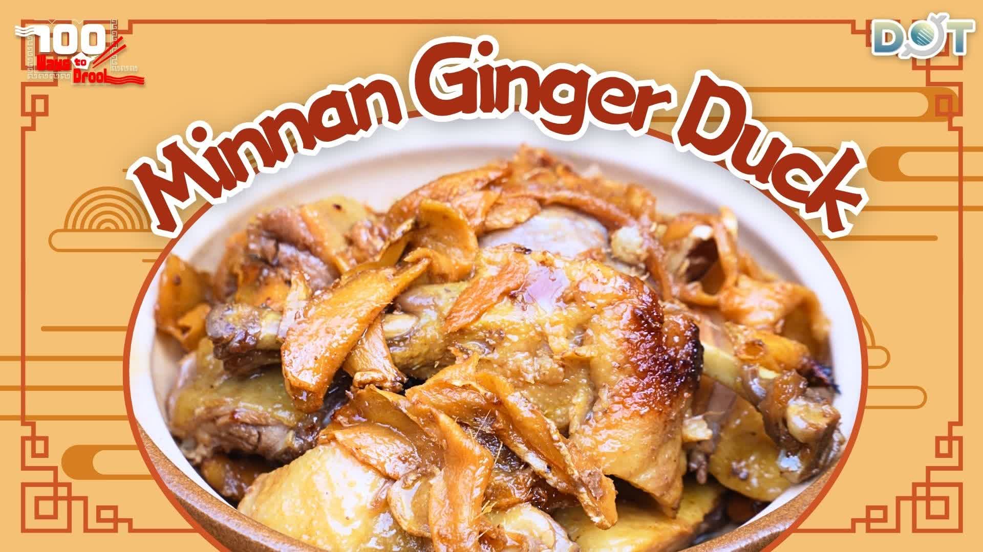 100 Ways To Drool | Historical cuisine Ginger Duck tells Minnan tales through exquisite aroma and flavor