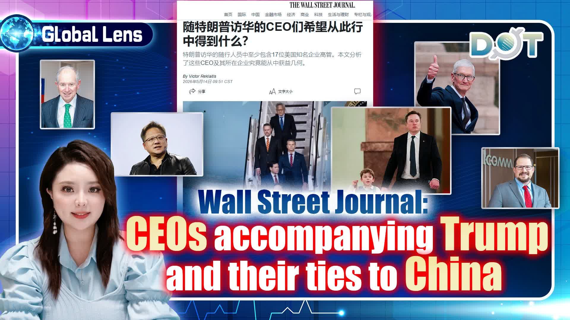 Global Lens | Wall Street Journal: CEOs accompanying Trump and their ties to China