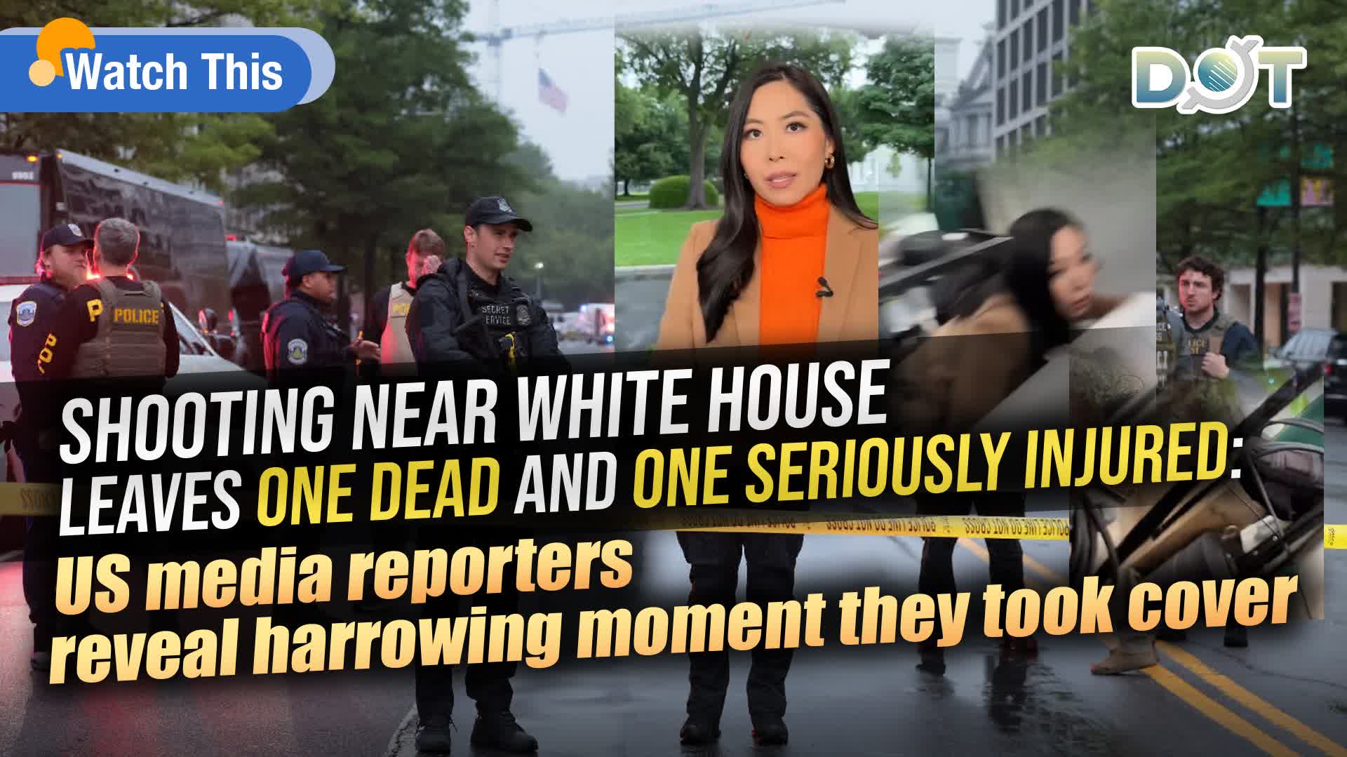 Watch This | Shooting near White House leaves one dead and one seriously injured: US media reporters reveal harrowing moment they took cover