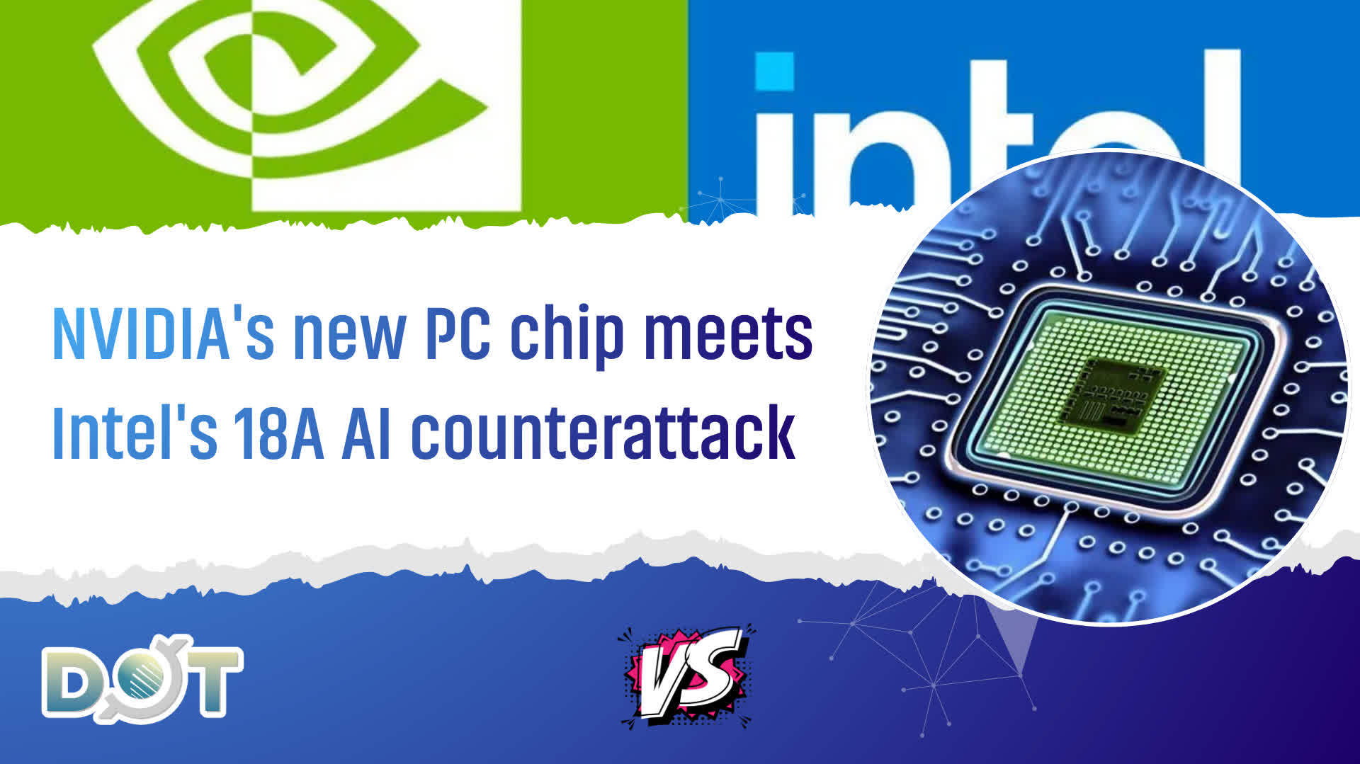 Frontier | NVIDIA's new PC chip meets Intel's 18A AI counterattack