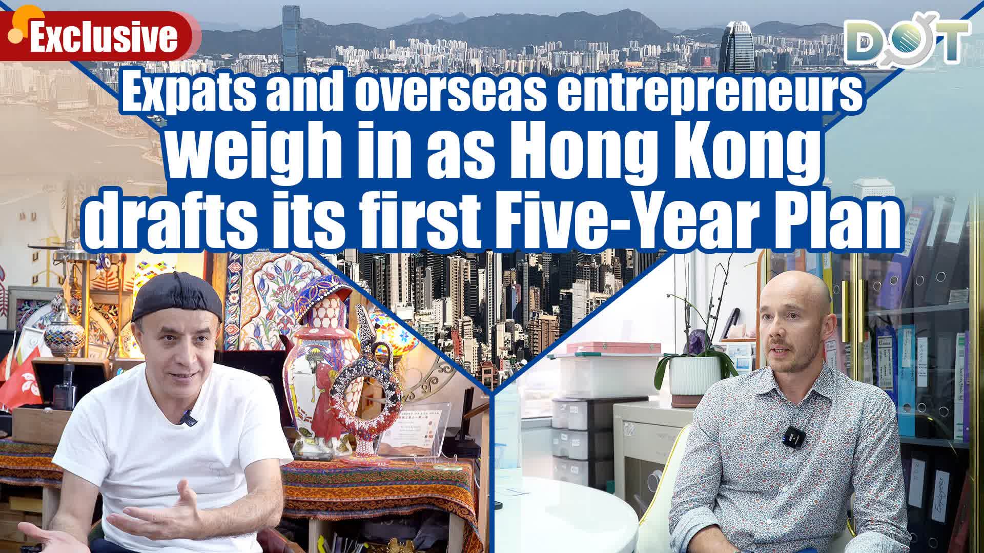 Exclusive | Expats and overseas entrepreneurs weigh in as Hong Kong drafts its first Five-Year Plan