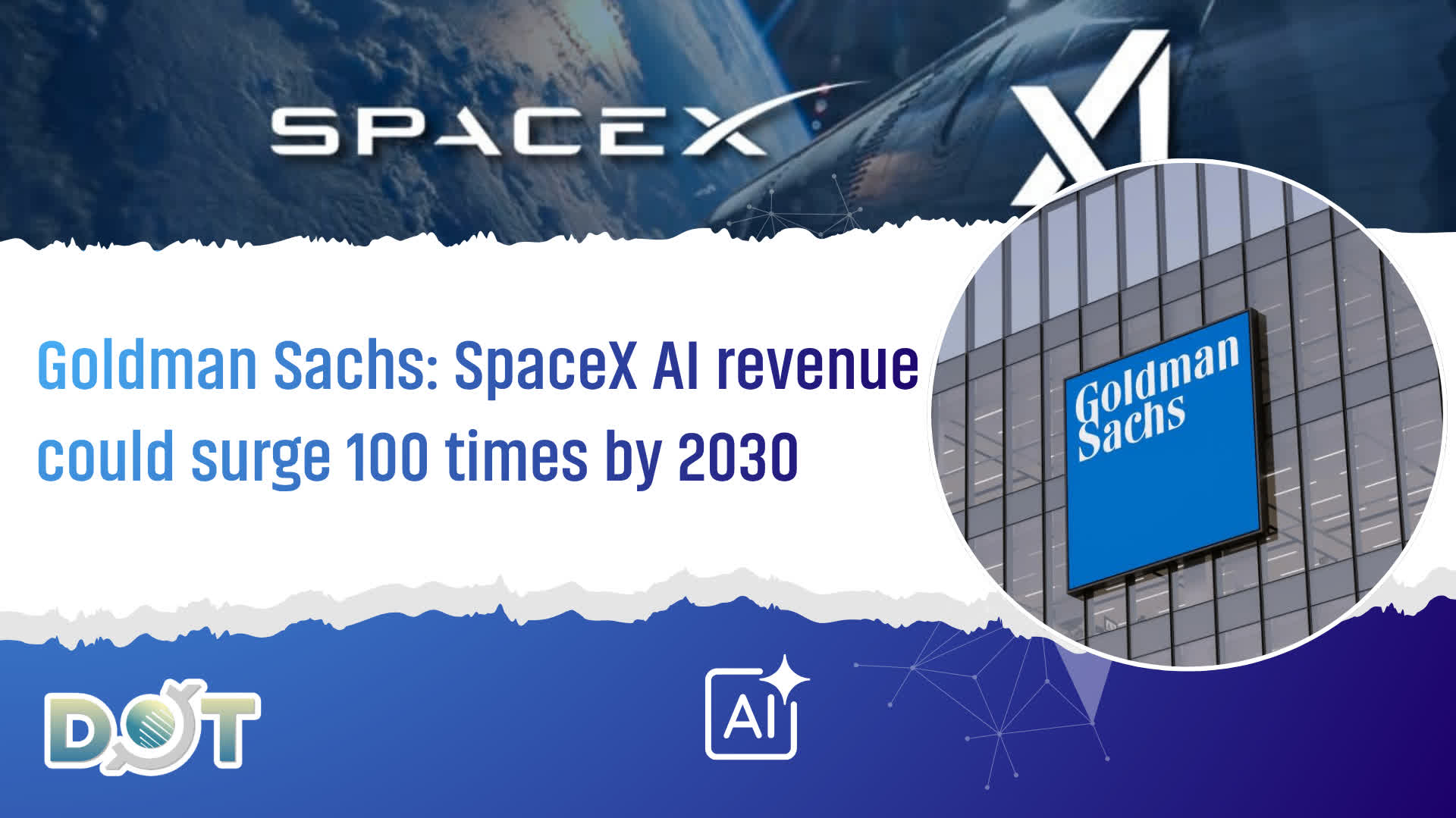 Frontier | Goldman Sachs: SpaceX AI revenue could surge 100 times by 2030