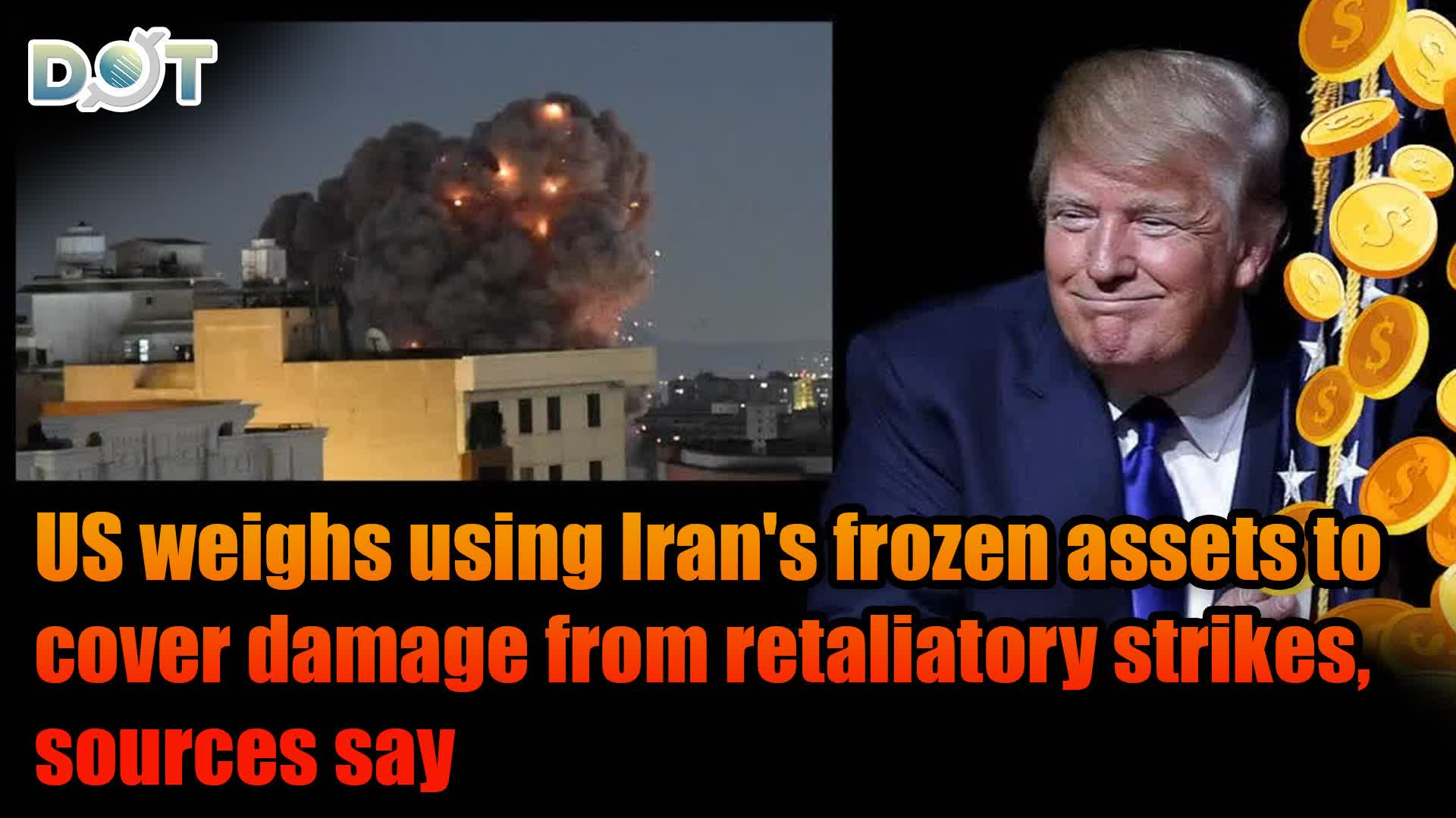 US weighs using Iran's frozen assets to cover damage from retaliatory strikes, sources say
