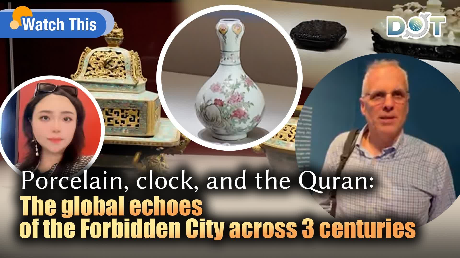 Watch This | Porcelain, clock, and the Quran: The global echoes of the Forbidden City across 3 centuries