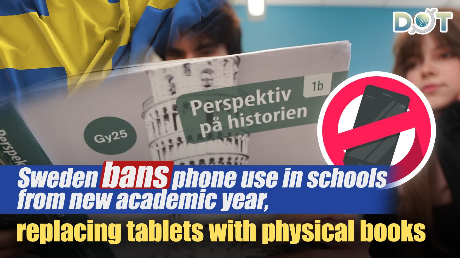 Sweden bans phone use in schools from new academic year, replacing tablets with physical books