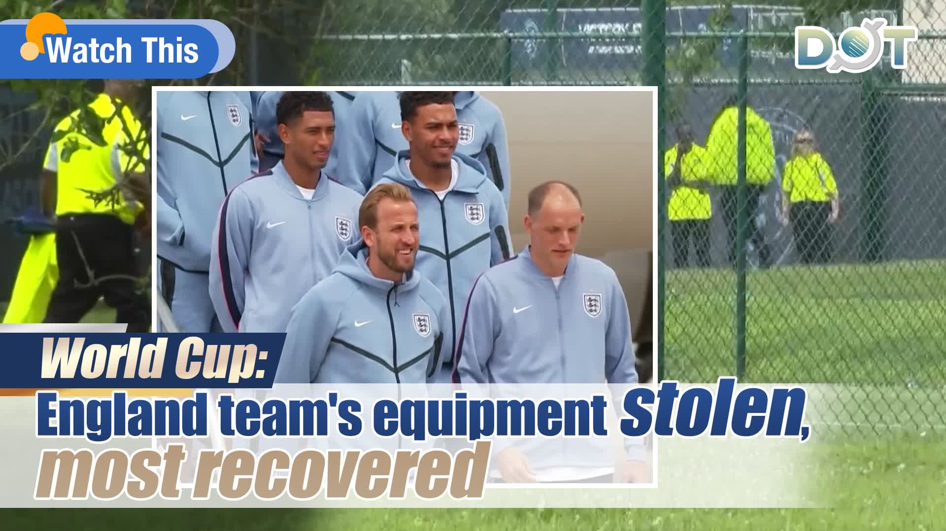 Watch This | World Cup: England team's equipment stolen, most recovered
