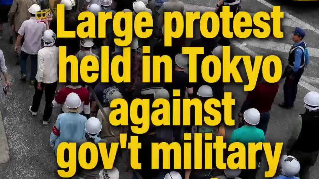 Watch This | Large protest held in Tokyo against govt military expansion policies