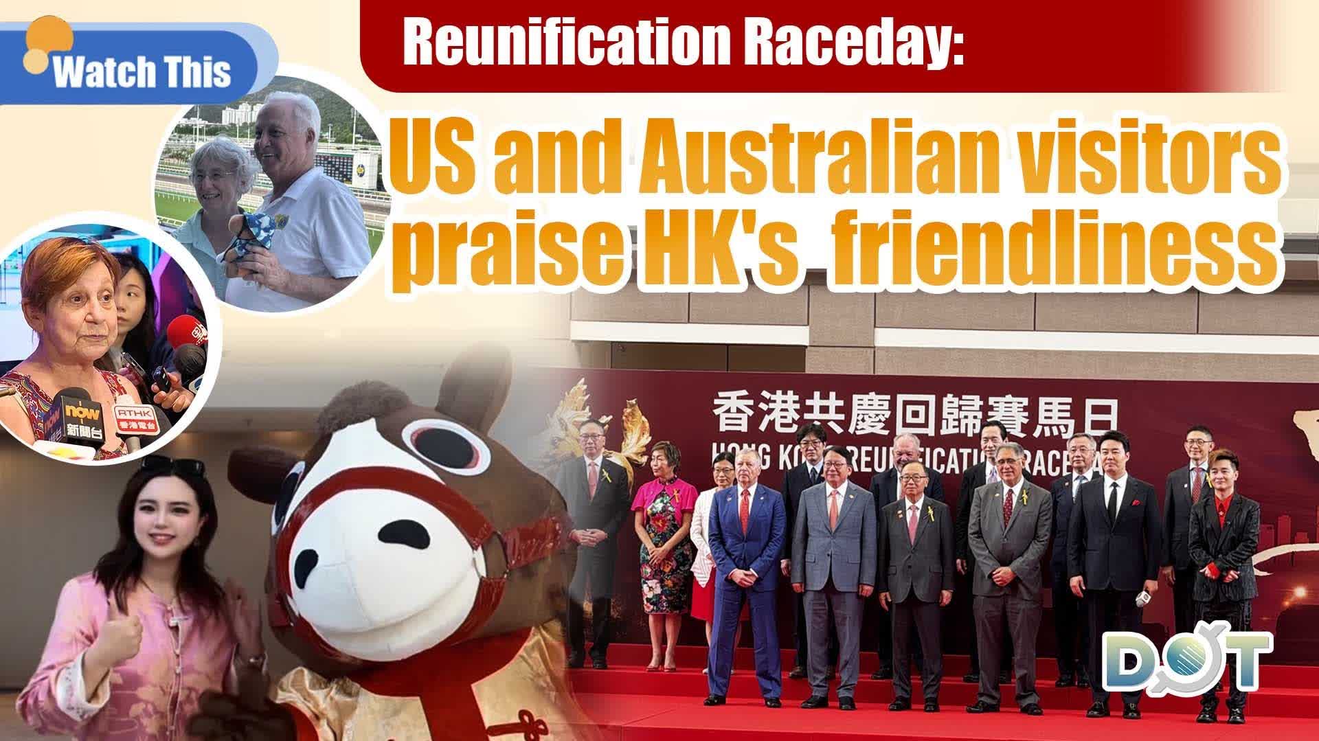 Watch This | Reunification Raceday: US and Aus visitors praise HK's  friendliness