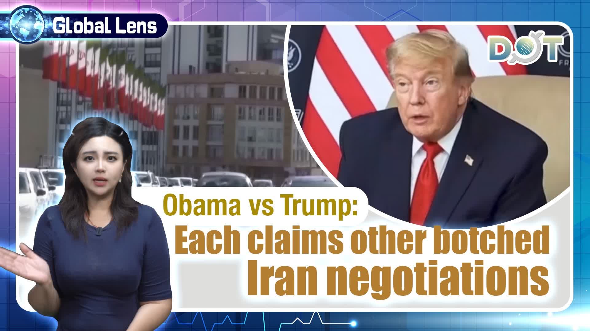 Global Lens | Obama vs Trump: Each claims other botched Iran negotiations