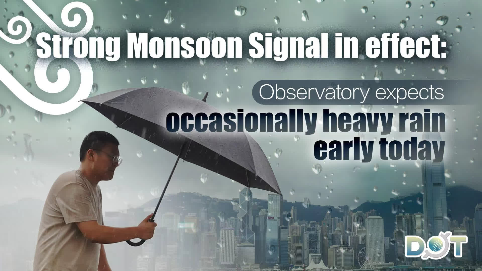 Strong Monsoon Signal in effect: Observatory expects occasionally heavy rain early today