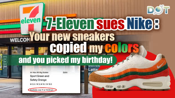 7-Eleven sues Nike: 'Your new sneakers copied my colors, and you picked my birthday!'