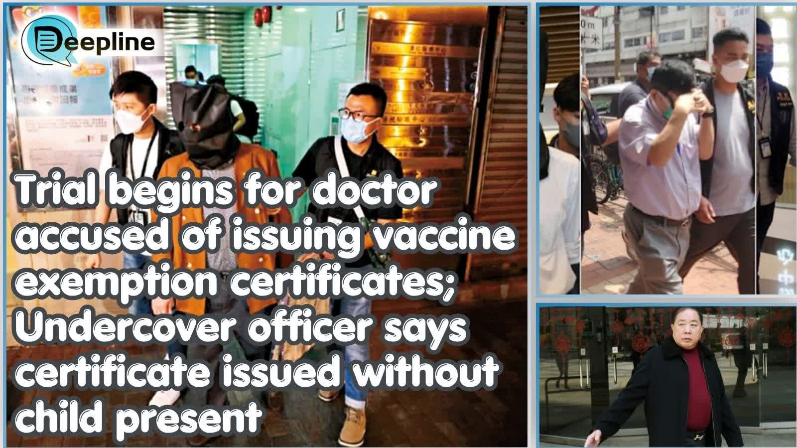Deepline | Trial begins for doctor accused of issuing vaccine exemption certificates; Undercover officer says certificate issued without child present