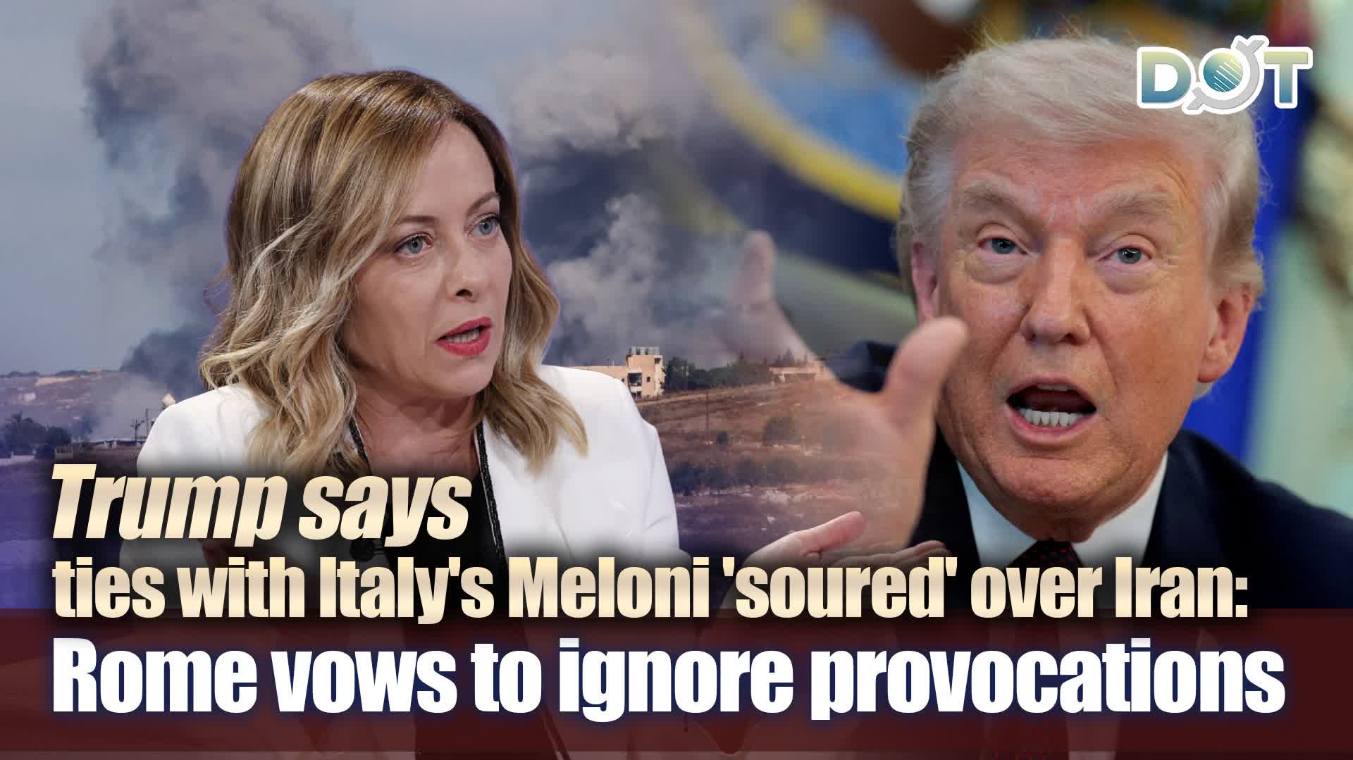 Trump says ties with Italy's Meloni 'soured' over Iran: Rome vows to ignore provocations