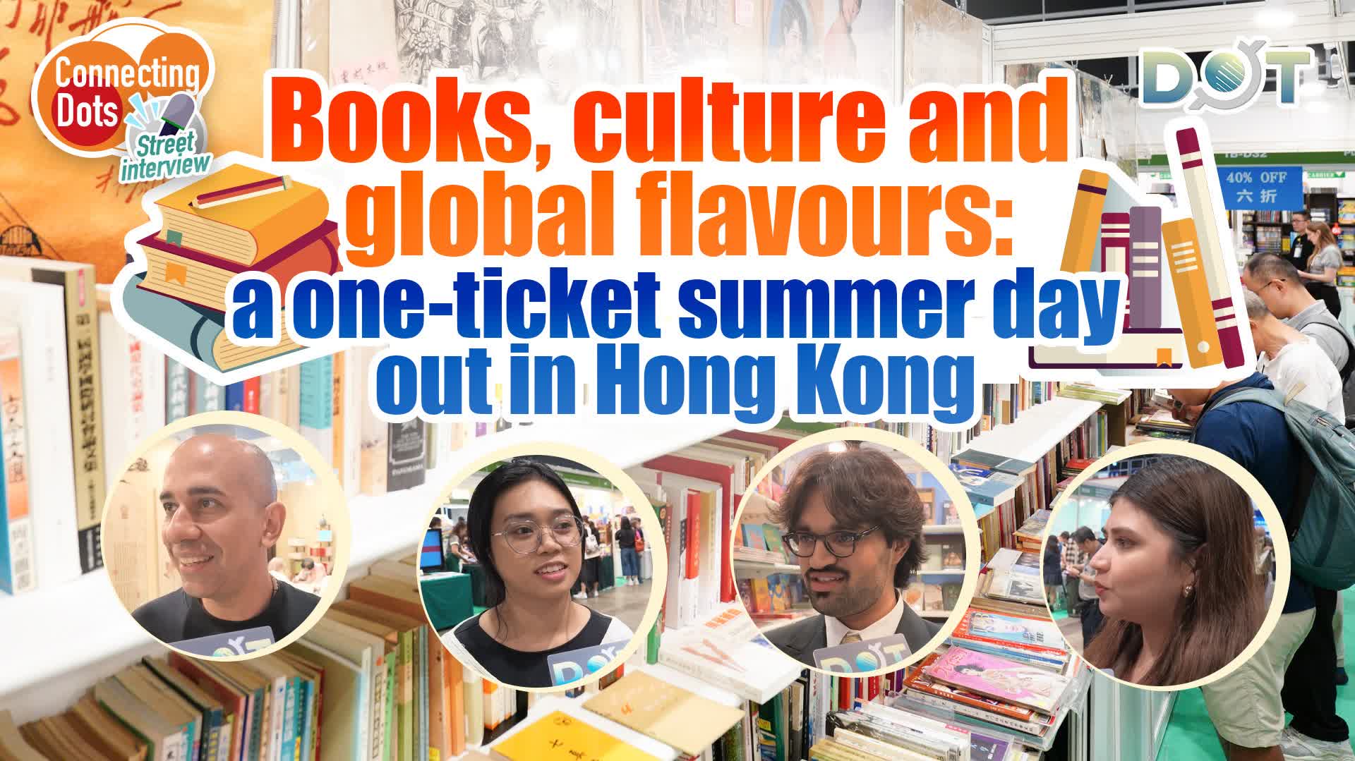 Connecting Dots | Books, culture and global flavours: A one-ticket summer day out in Hong Kong