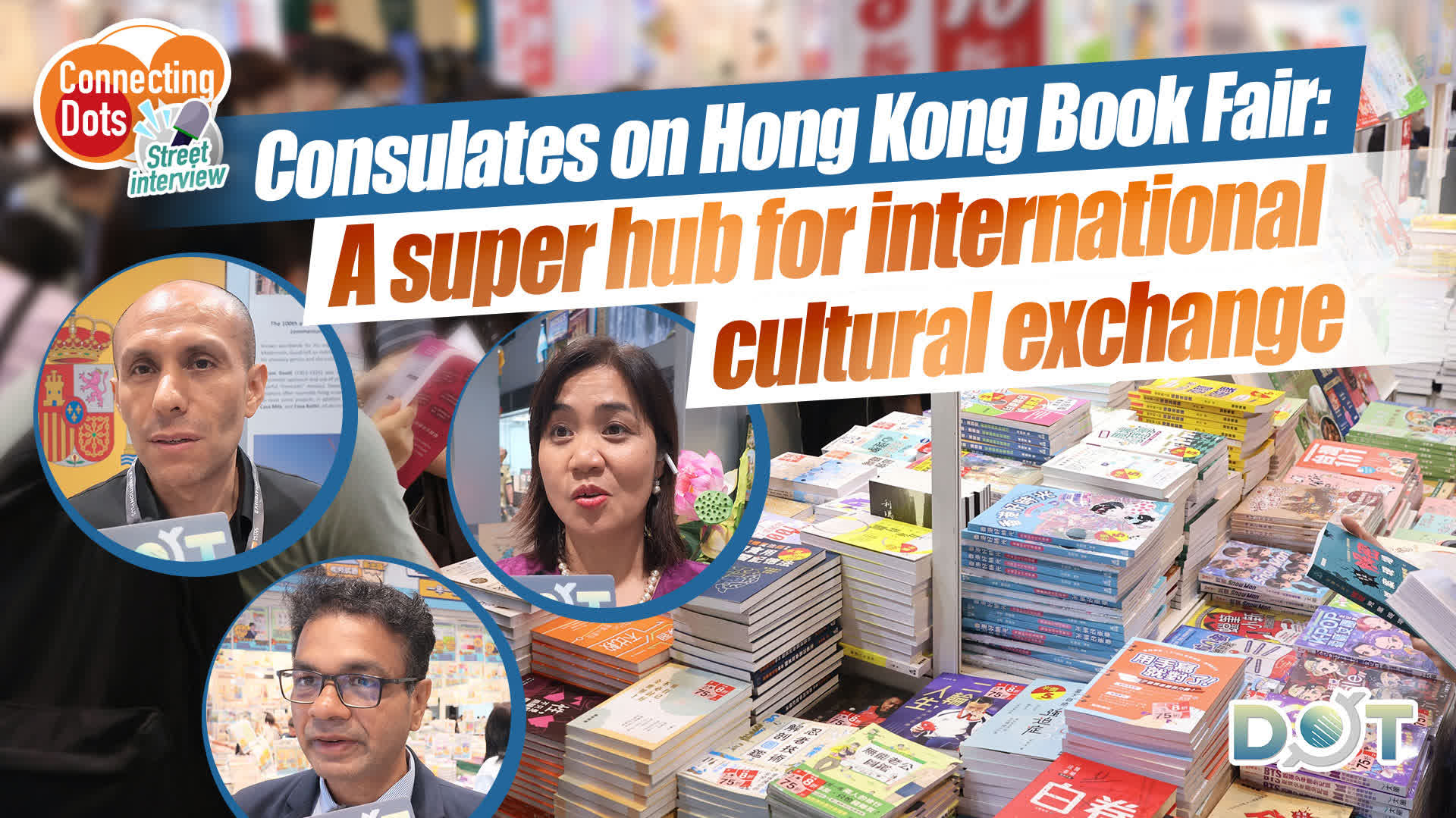 Connecting Dots | Consulates on Hong Kong Book Fair: A super hub for international cultural exchange