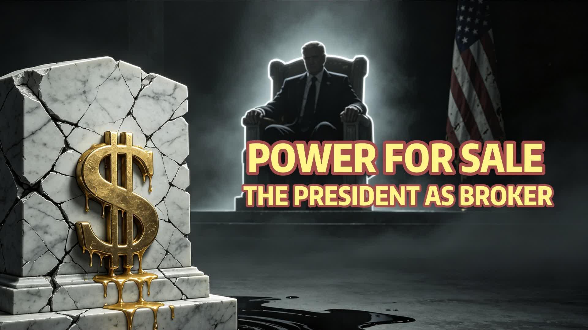Watch This | Power for sale, the president as broker