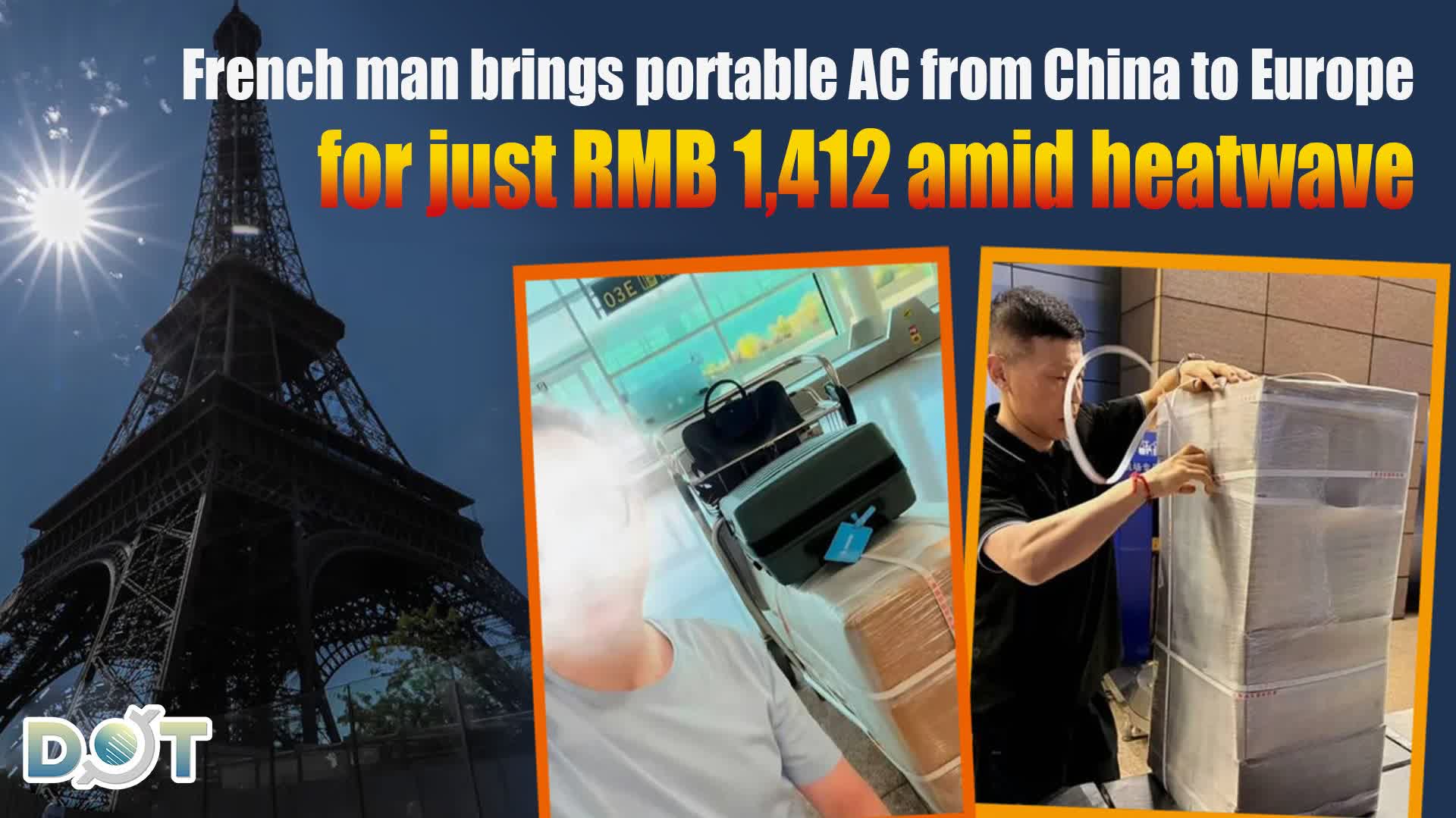 French man brings portable AC from China to Europe for just RMB 1,412 amid heatwave
