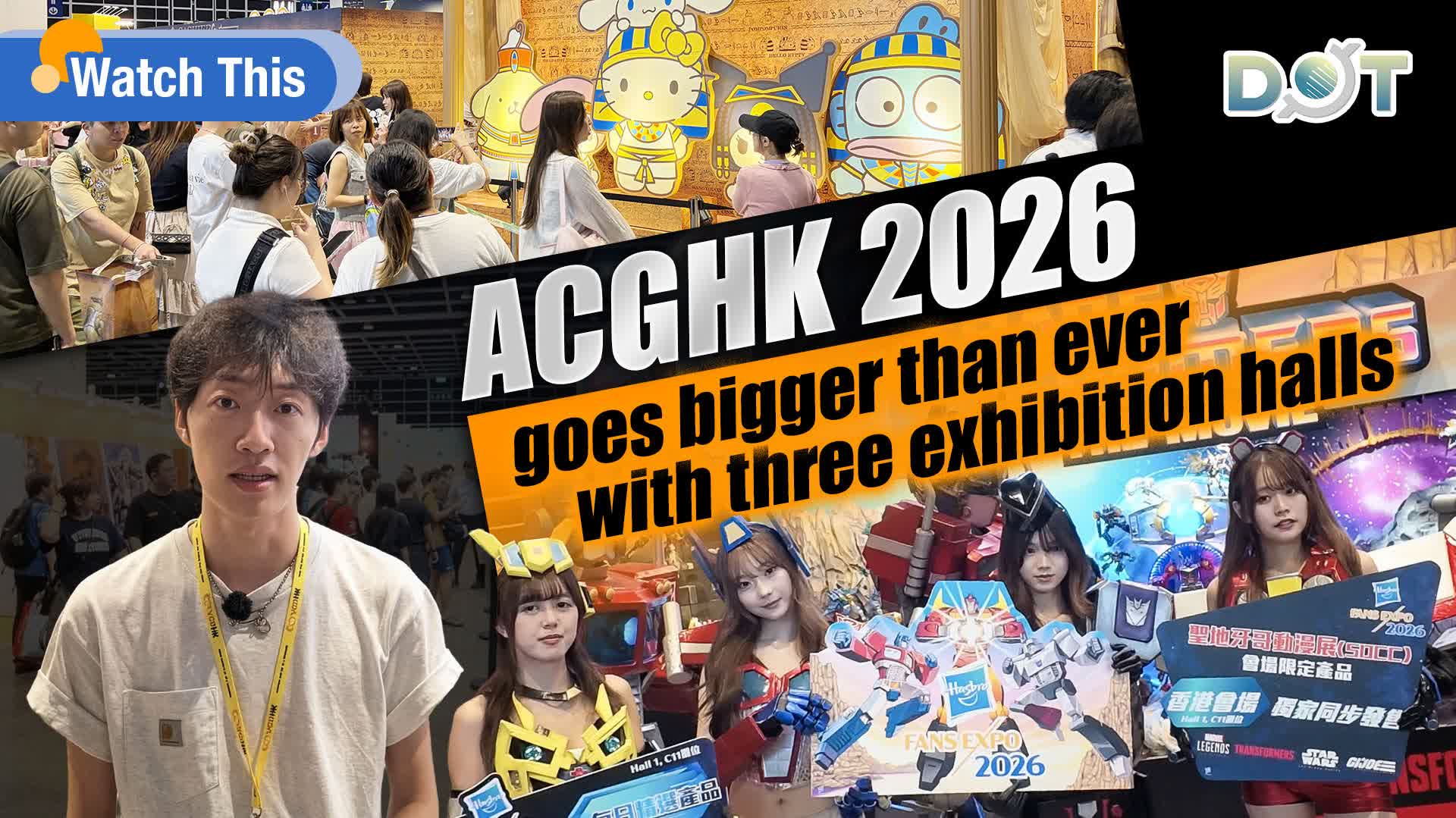 Watch This | ACGHK 2026 goes bigger than ever with three exhibition halls