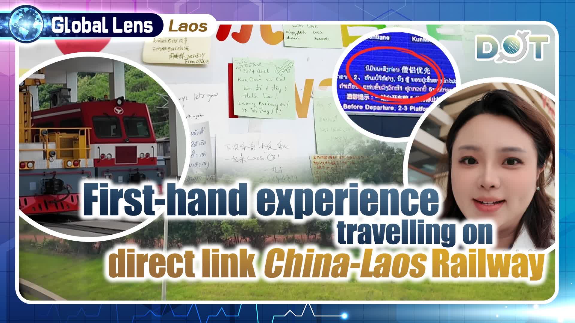 Global Lens | First-hand experience travelling on direct link China-Laos Railway