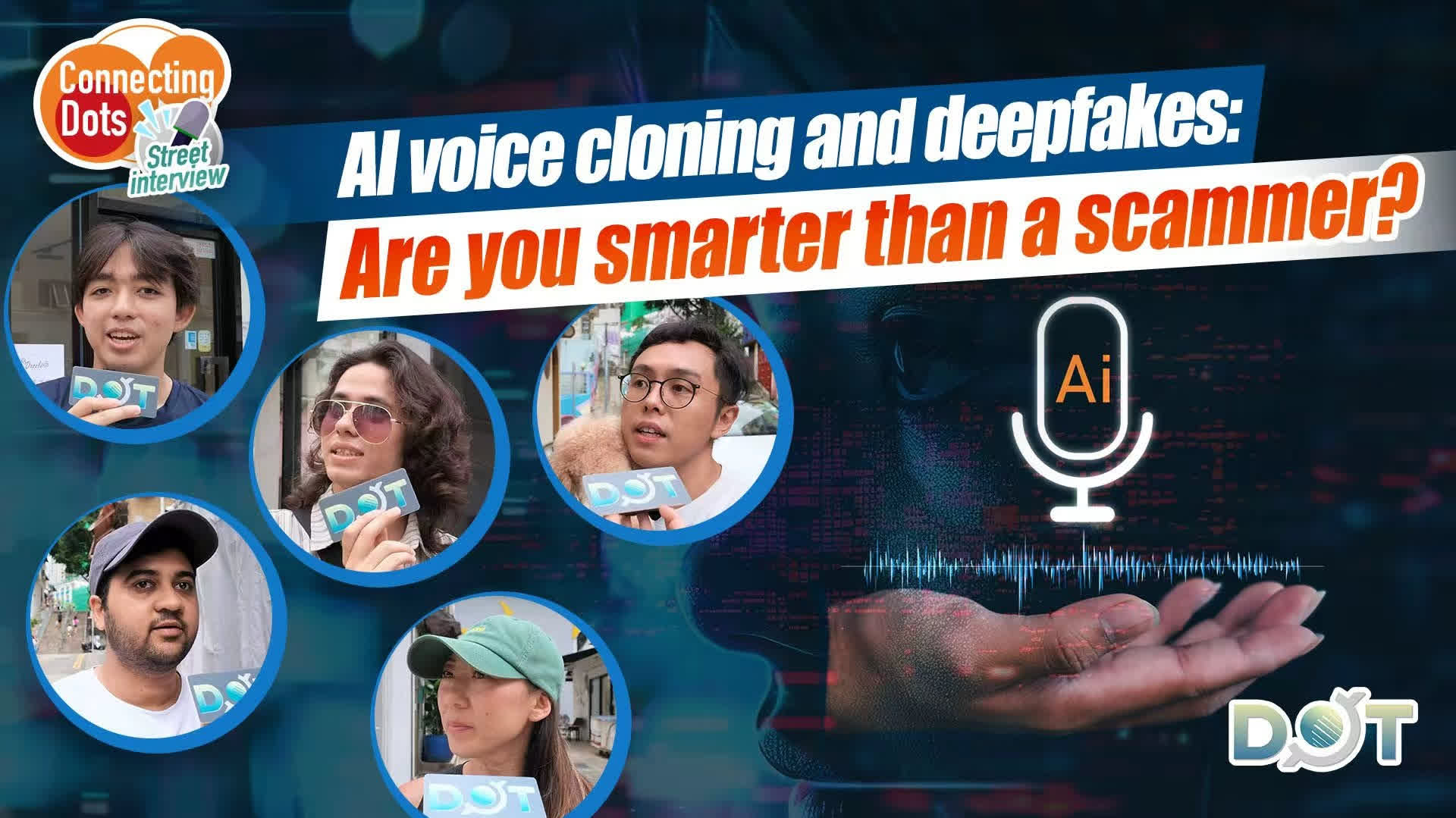 Connecting Dots | AI voice cloning and deepfakes: Are you smarter than a scammer?