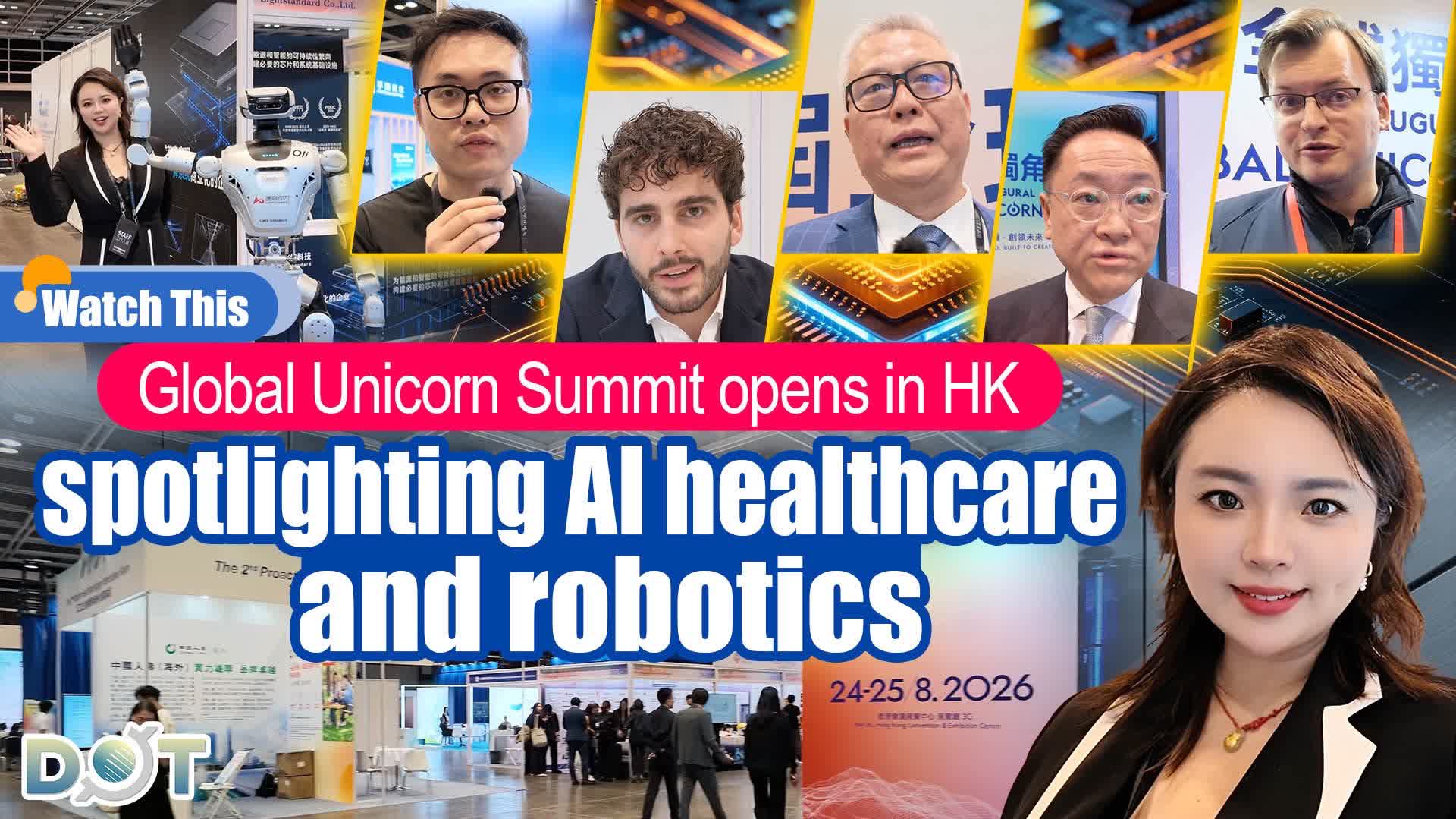 Watch This | Global Unicorn Summit opens in HK: Spotlighting AI healthcare and robotics