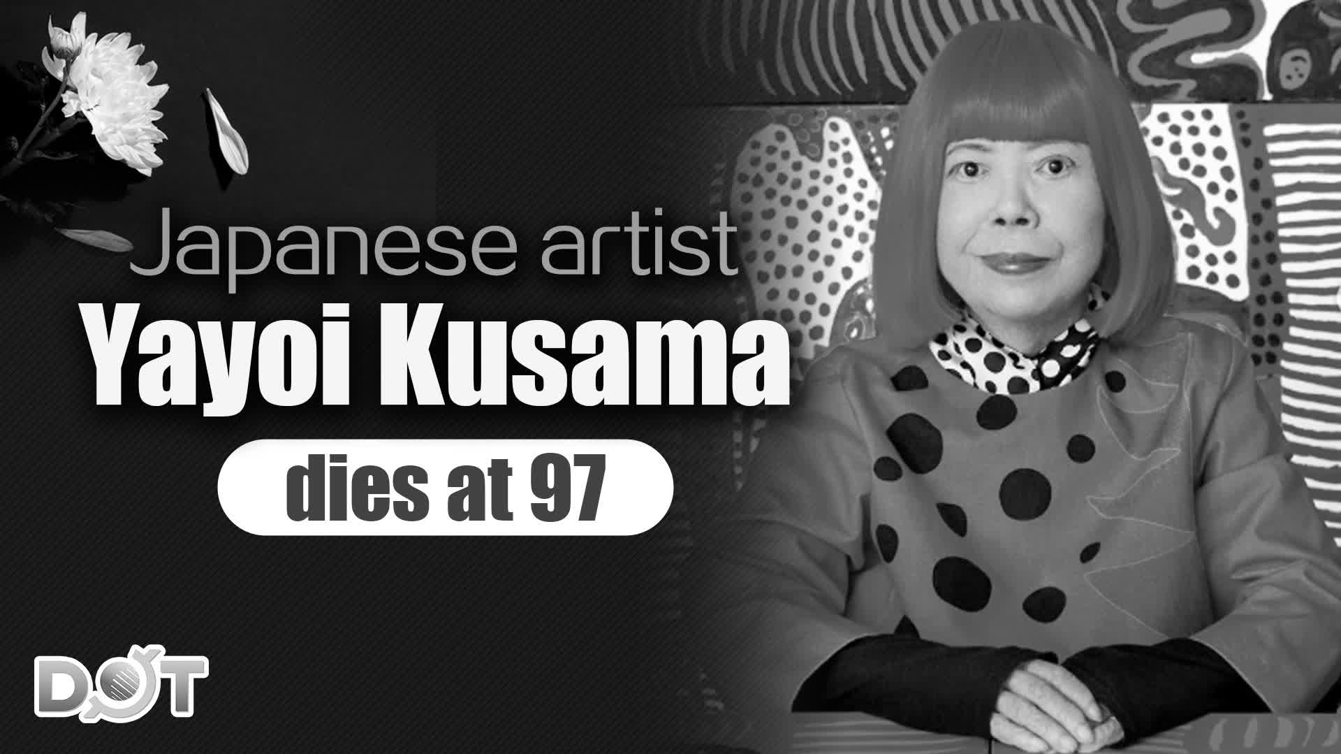 Japanese artist Yayoi Kusama dies at 97