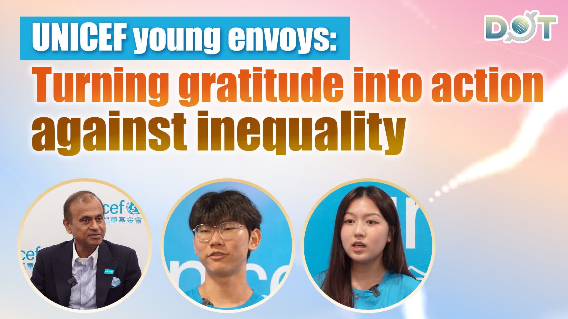 Exclusive | UNICEF young envoys: Turning gratitude into action against inequality