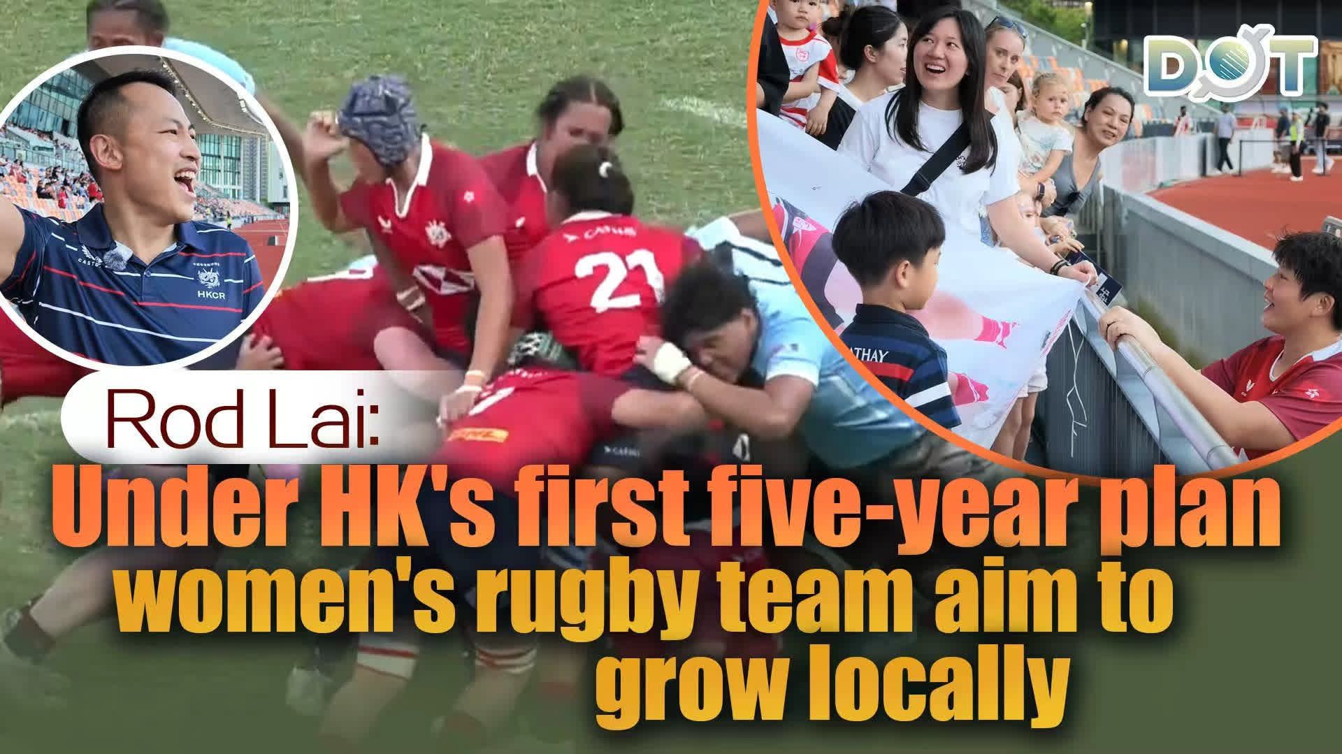 Exclusive | Rod Lai: Under HK's first five-year plan, women's rugby team aim to grow locally