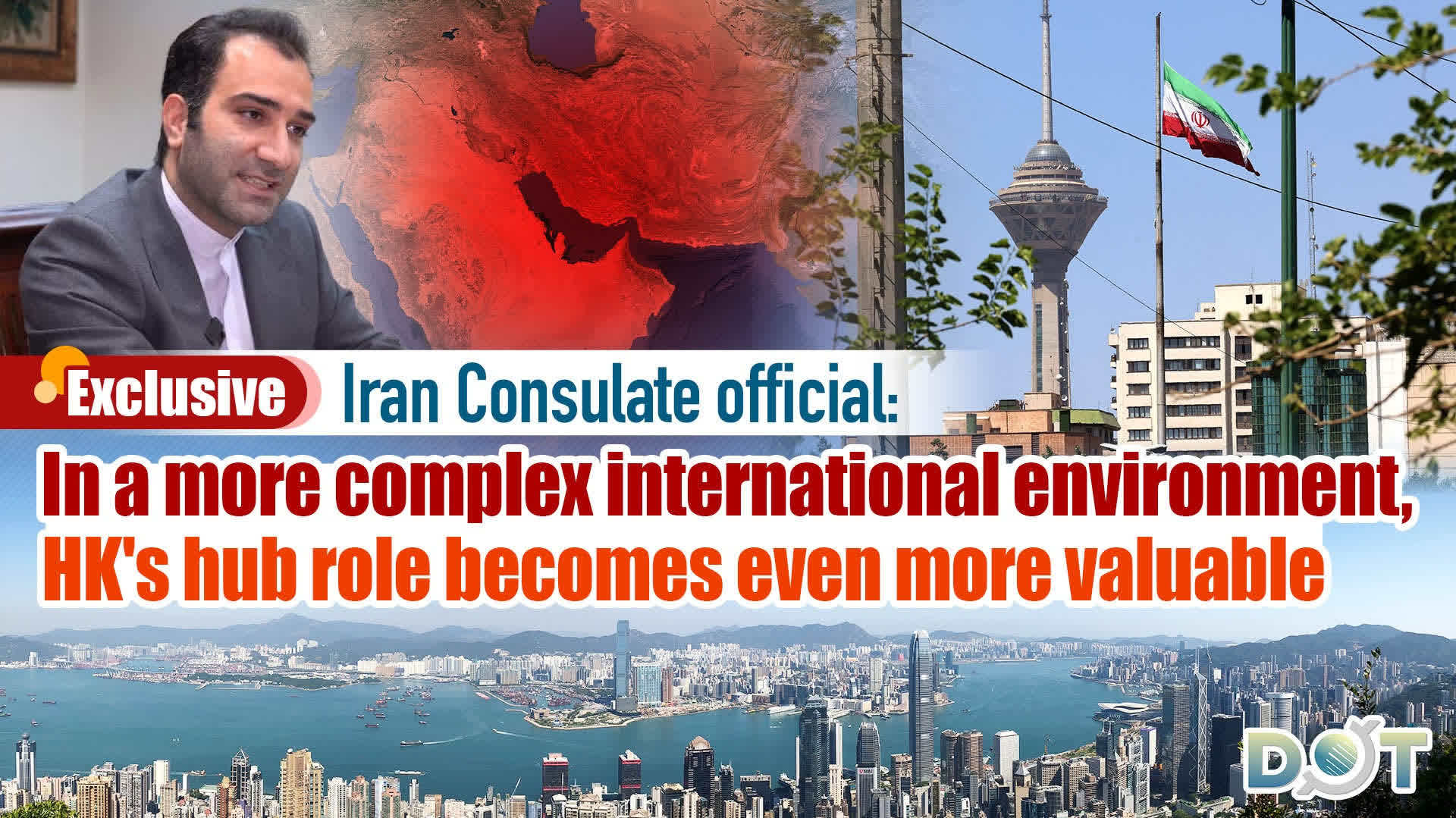 Exclusive | Iran Consulate official: In a more complex international environment, HK's hub role becomes even more valuable