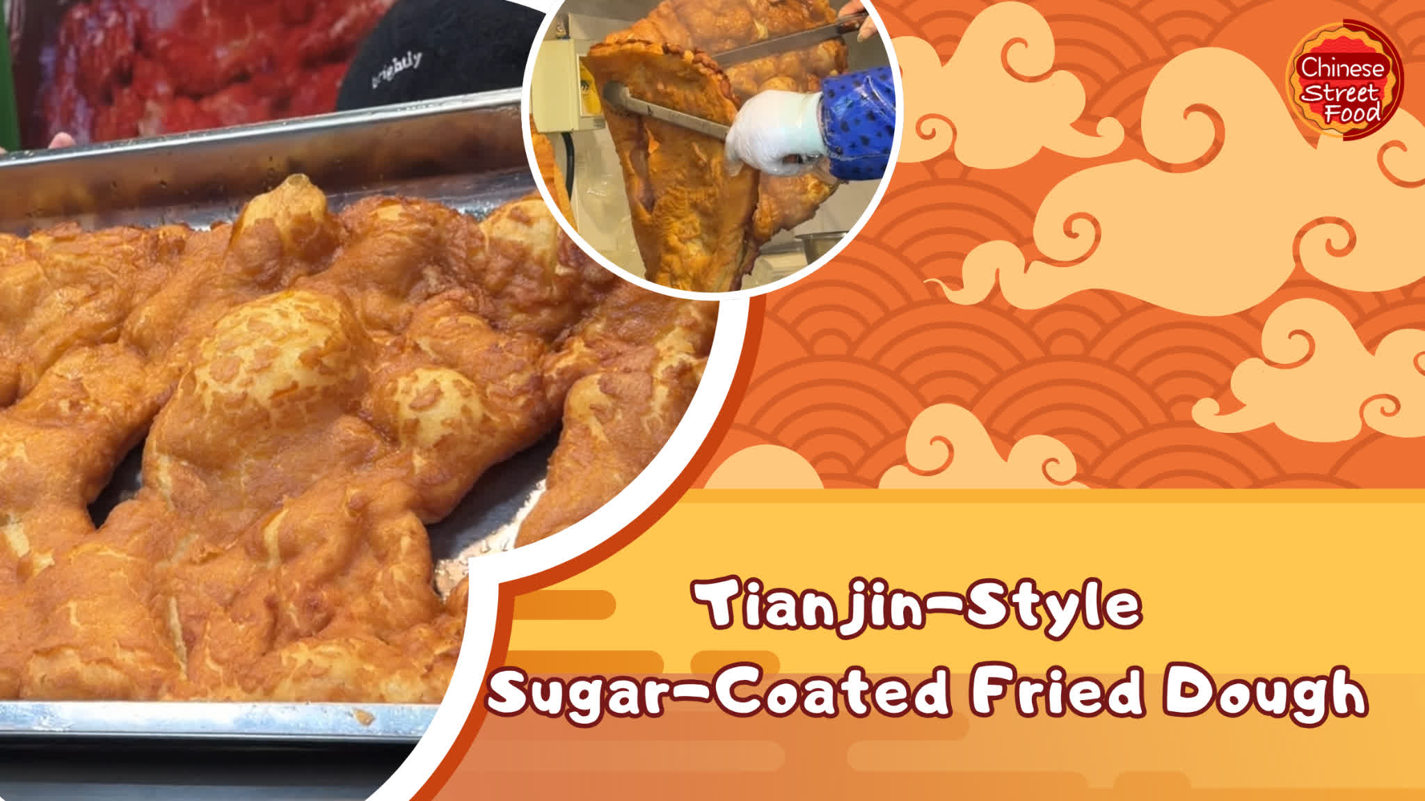 100 Ways To Drool | Tianjin-Style Sugar-Coated Fried Dough