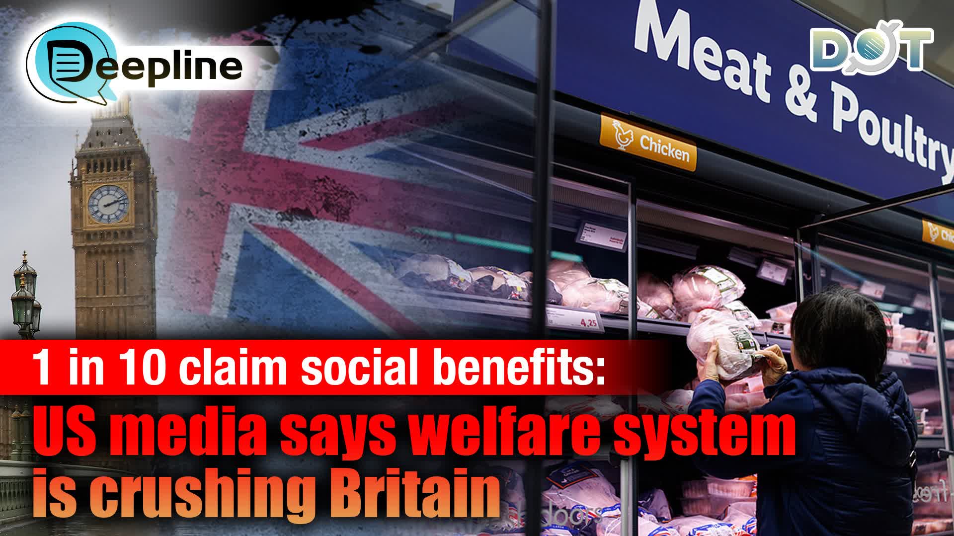 Deepline | 1 in 10 claim social benefits: US media says welfare system is crushing Britain
