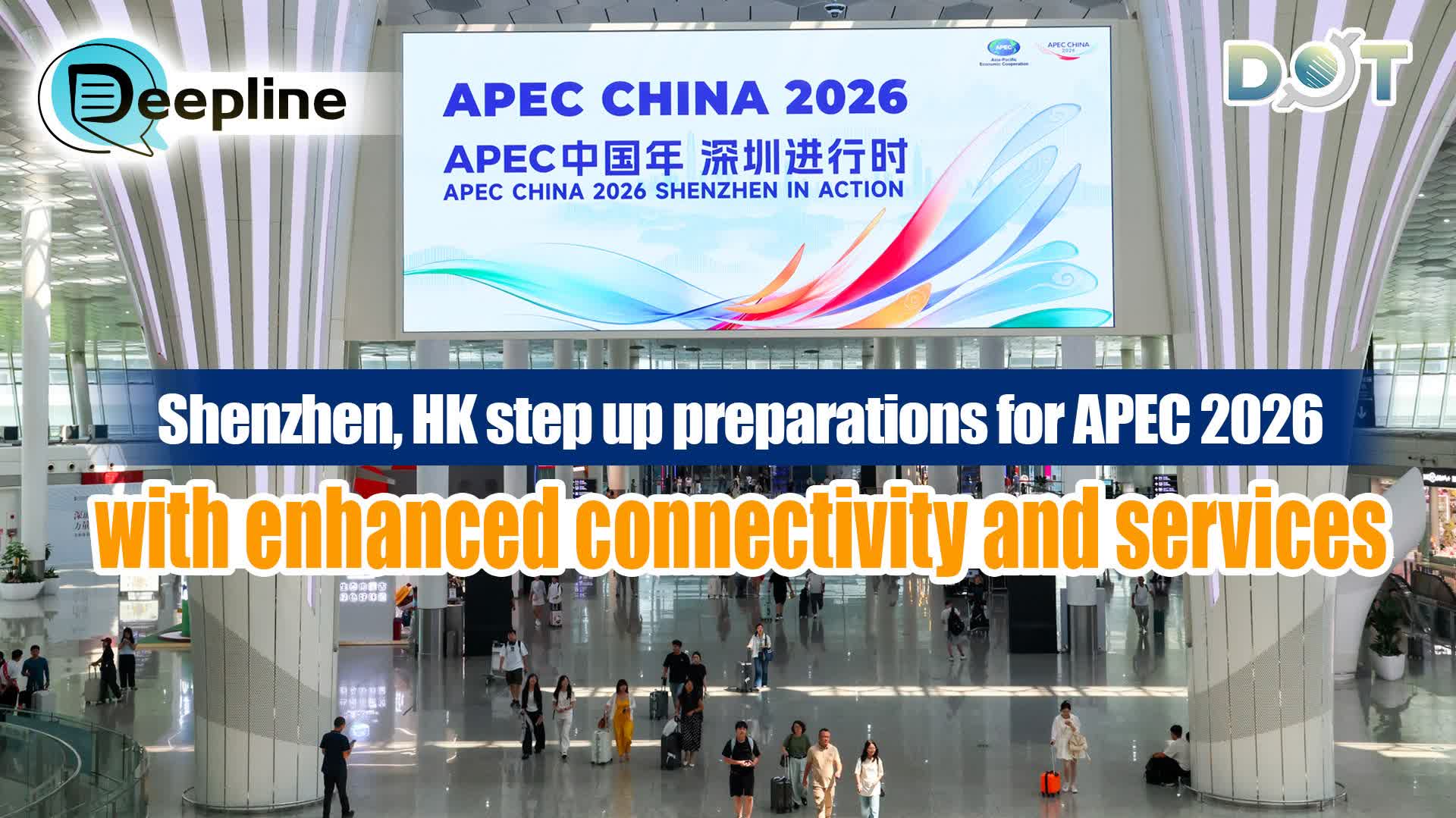 Deepline | Shenzhen, HK step up preparations for APEC 2026 with enhanced connectivity and services