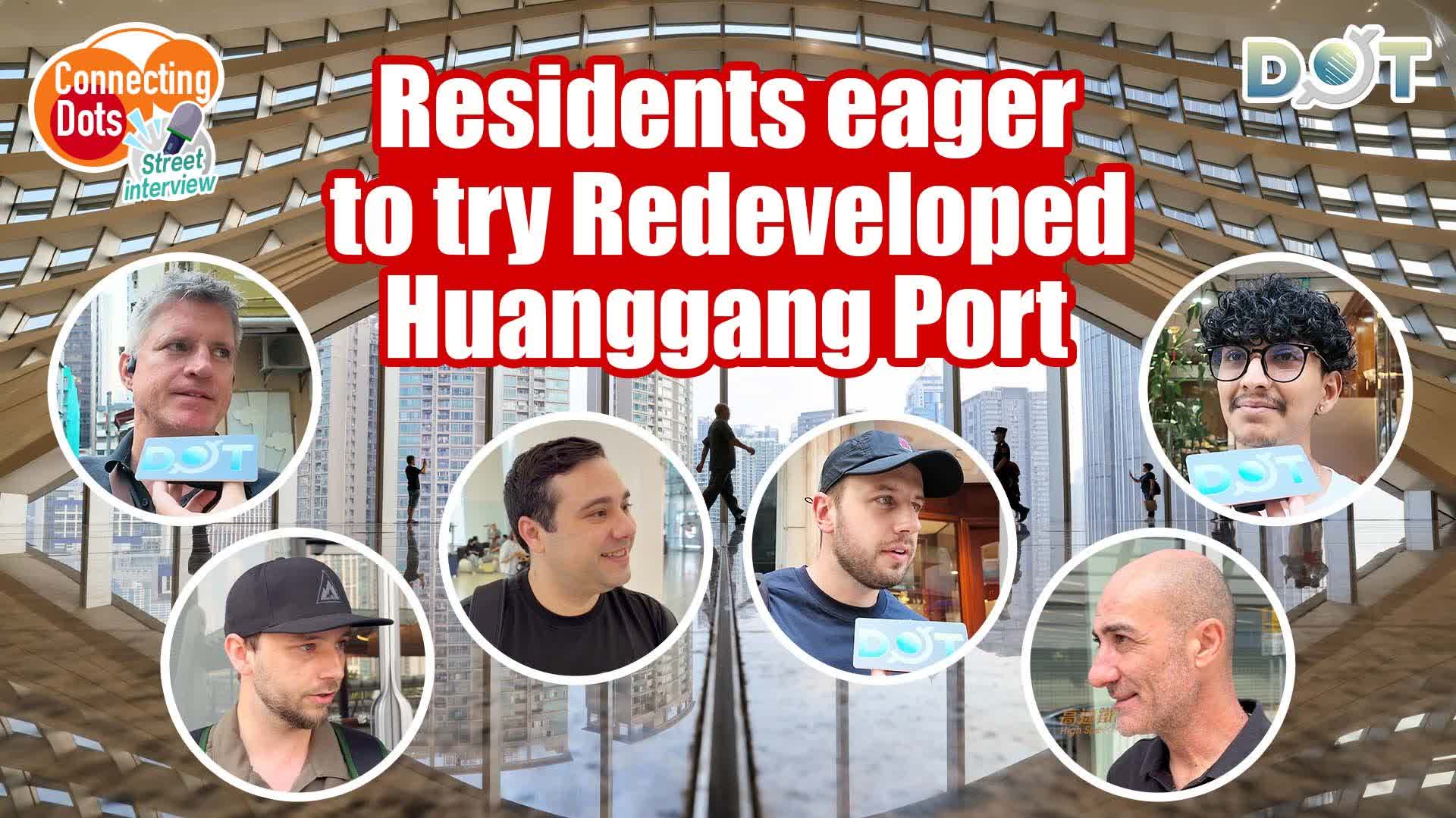 Connecting Dots | Residents eager to try Redeveloped Huanggang Port