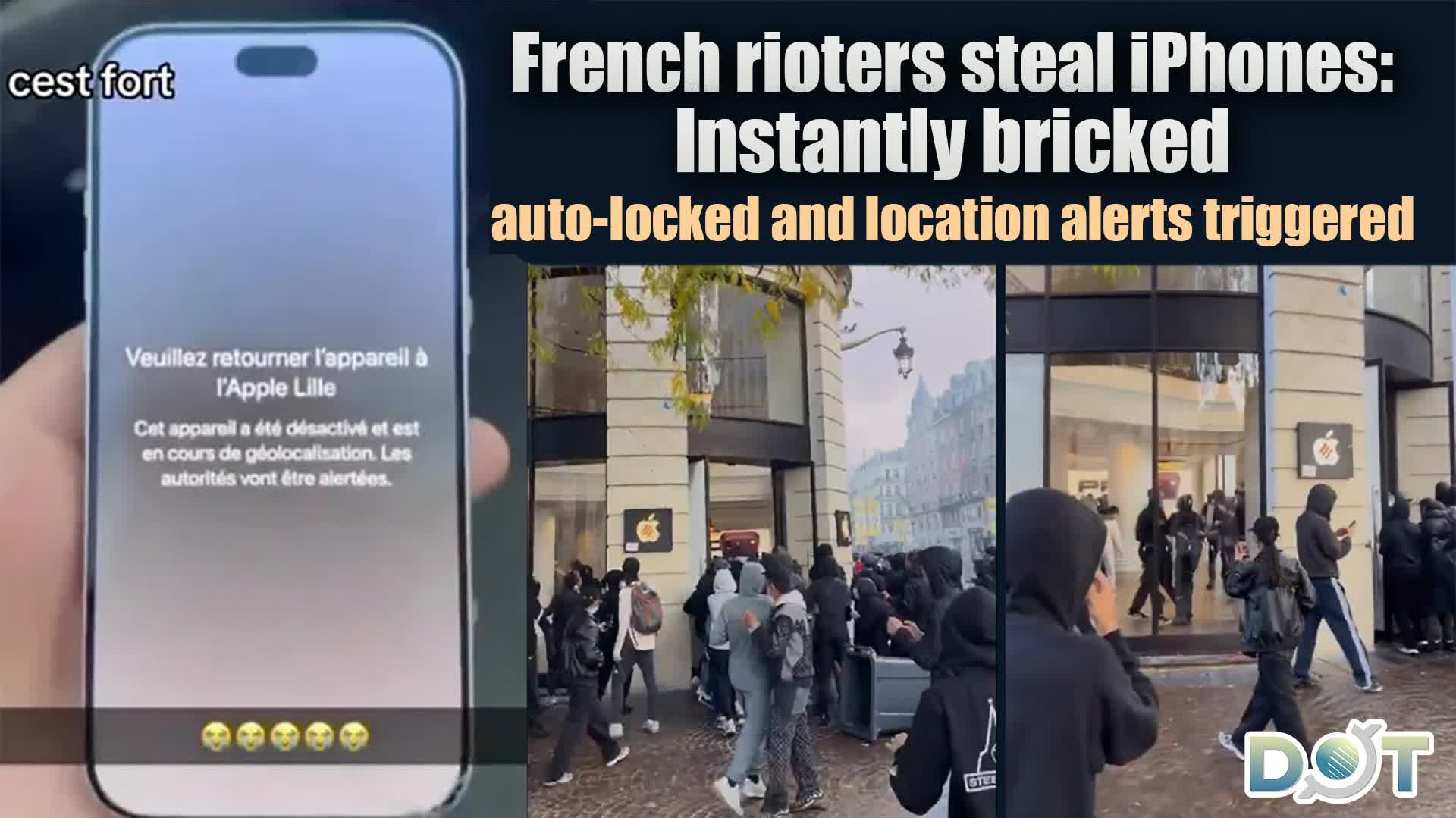 French rioters steal iPhones: Instantly bricked, auto-locked and location alerts triggered