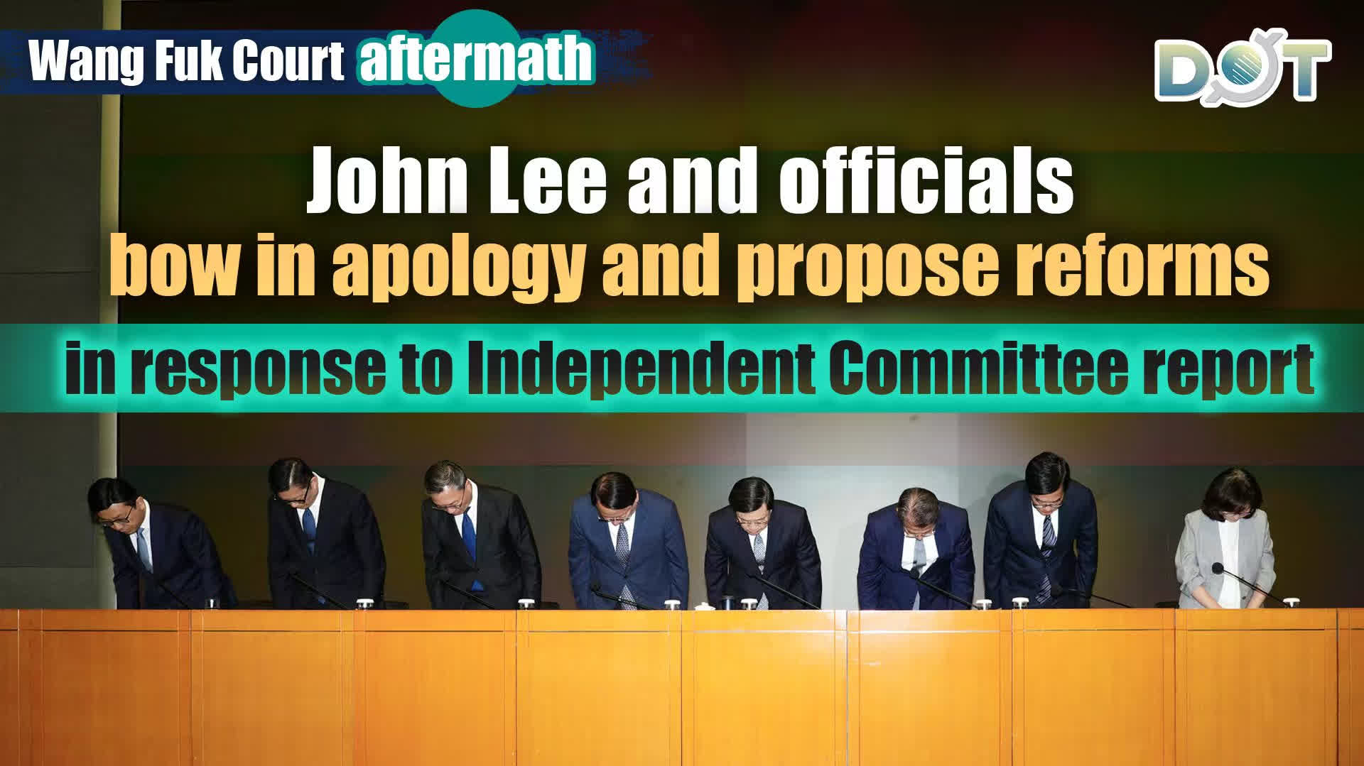 (Watch This) Wang Fuk Court aftermath | John Lee and officials bow in apology and propose reforms in response to Independent Committee report